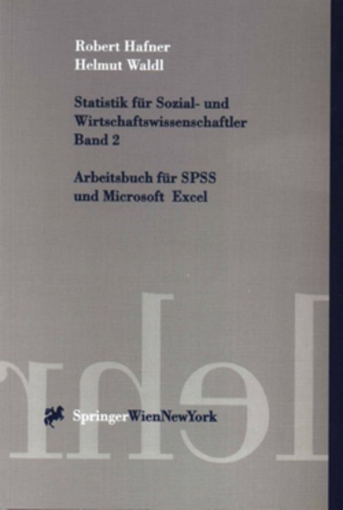 Diese Bild zeigt das Cover des Buches Statistik für Sozial- und Wirtschaftswissenschaftler, Band 2