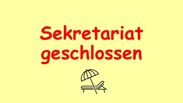 Sekretariat geschlossen