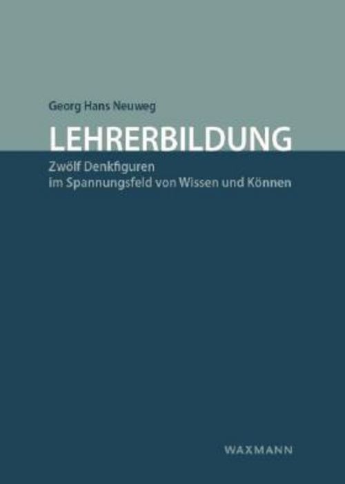 Lehrerbildung, Georg Hans Neuweg